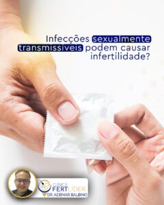 infeccoes-sexualmente-transmissiveis-podem-causar-infertilidade-dr-ademar-balbino-colider-mt